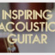 Inspiring Acoustic Guitar